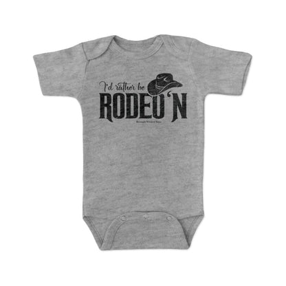 I'd Rather Be Rodeo'n - Infant Western One Piece Romper