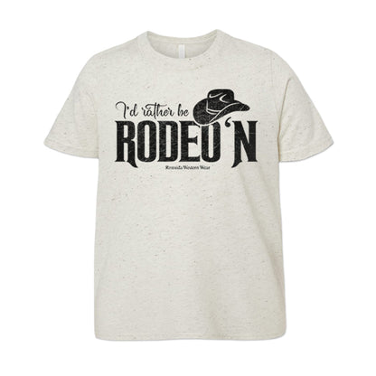 I'd Rather Be Rodeo'n - Youth Western Tee