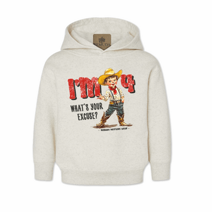 I'm 2, What's Your Excuse? - Toddler Western Hoodie (also comes in I'm 3, 4, 5, 6)