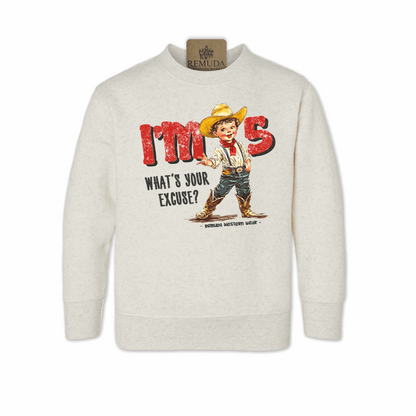 I'm 2, What's Your Excuse? - Toddler Western Sweatshirt (also comes in I'm 3, 4, 5, 6, 7)