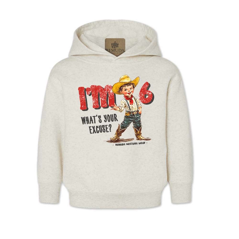 I'm 2, What's Your Excuse? - Toddler Western Hoodie (also comes in I'm 3, 4, 5, 6)