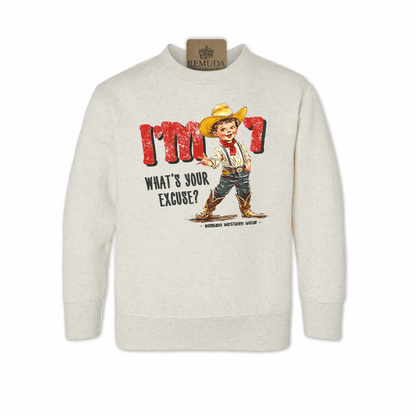 I'm 2, What's Your Excuse? - Toddler Western Sweatshirt (also comes in I'm 3, 4, 5, 6, 7)