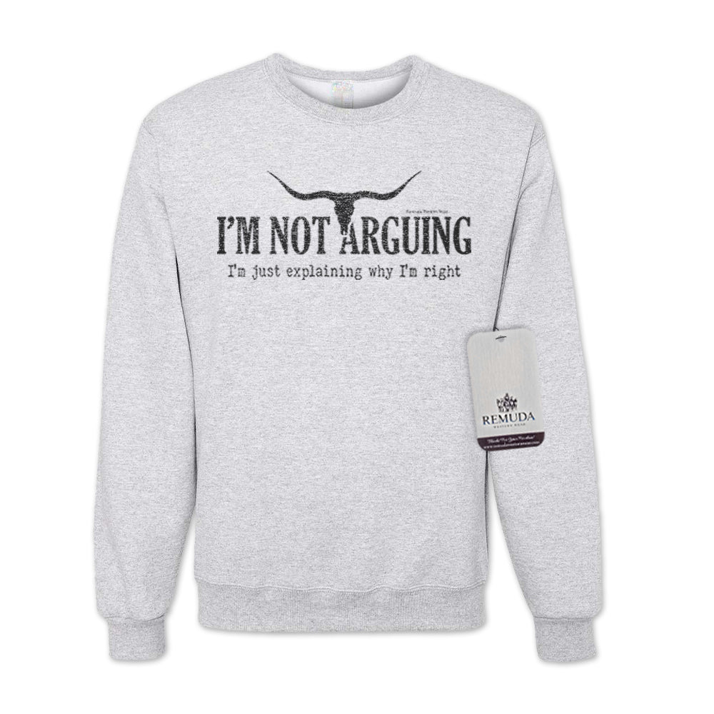 I'm Not Arguing, I'm Just Explaining Why I'm Right - Adult Unisex Western Sweatshirt