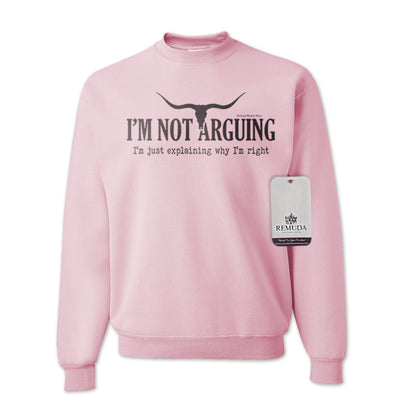 I'm Not Arguing, I'm Just Explaining Why I'm Right - Adult Unisex Western Sweatshirt