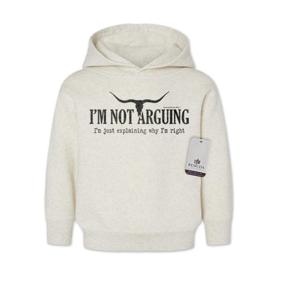 I'm Not Arguing, I'm Just Explaining Why I'm Right - Toddler Western Hoodie
