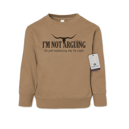 I'm Not Arguing, I'm Just Explaining Why I'm Right - Western Toddler Sweatshirt