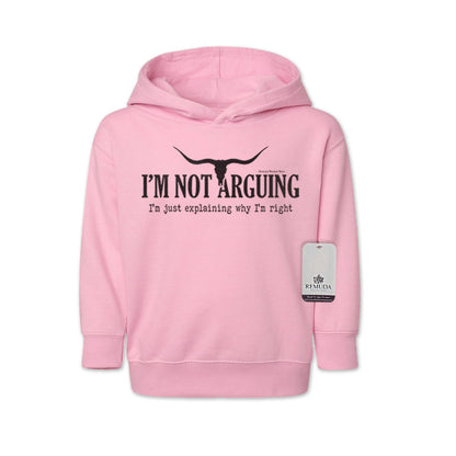I'm Not Arguing, I'm Just Explaining Why I'm Right - Toddler Western Hoodie
