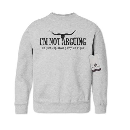 I'm Not Arguing, I'm Just Explaining Why I'm Right - Western Youth Sweatshirt