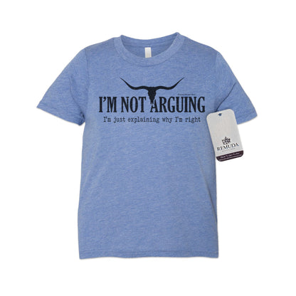 I'm Not Arguing, I'm Just Explaining Why I'm Right - Youth Tee
