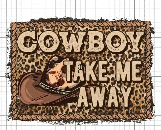 Cowboy take me away sublimation transfer Paper