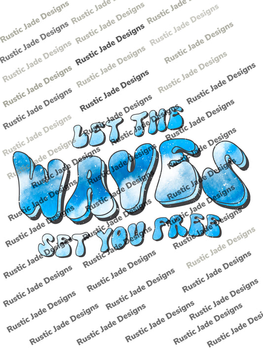 Let the waves set you free sublimation transfer Paper
