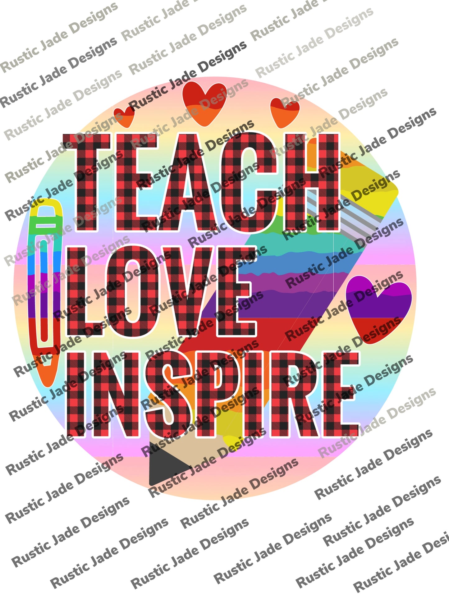 Teach Love Inspire sublimation transfer paper