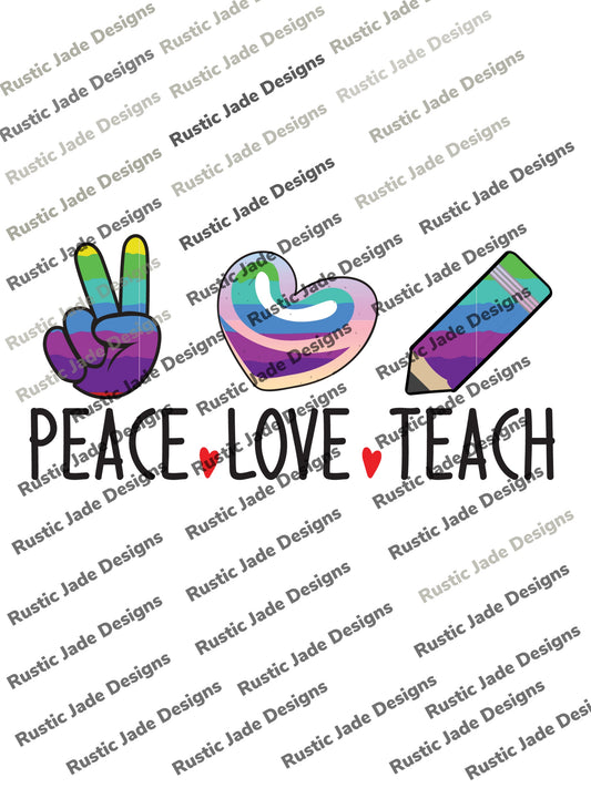 Peace Love Teach sublimation transfer