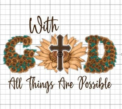 With God, all things are possible sublimation transfer PAPER