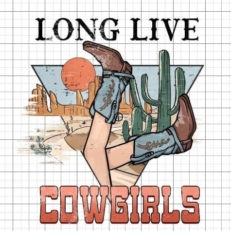 Long live cowgirls Western sublimation transfer Paper