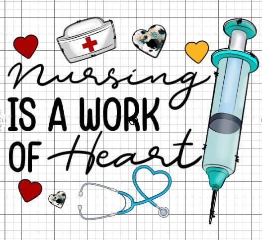 Nursing is a work of Heart sublimation transfer paper