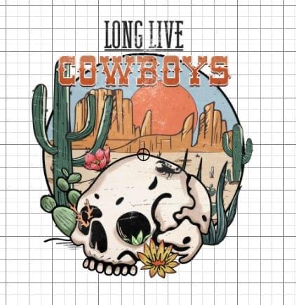 Long live Cowboys Western sublimation transfer Paper