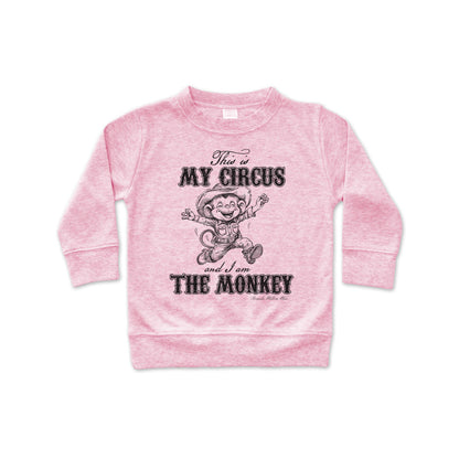 THIS IS MY CIRCUS, I AM THE MONKEY Western Infant Pullover