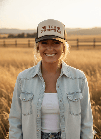 Put It On My Cowboy's Tab Trucker Hat