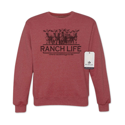 Ranch Life: Where Vacations Go To Die - Adult Unisex Western Sweatshirt