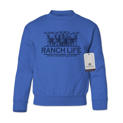Ranch Life: Where Vacations Go to Die - Western Youth Sweatshirt