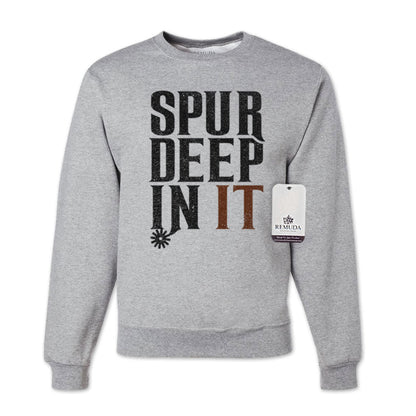 Spur Deep In It - Adult Unisex Western Sweatshirt