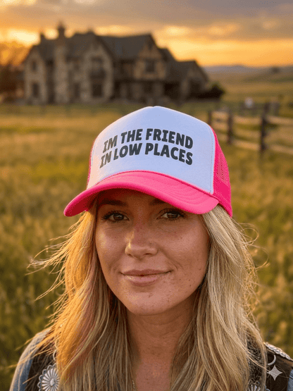 The Friend In Low Places Trucker Hat