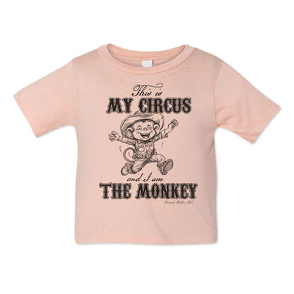 THIS IS MY CIRCUS AND I AM THE MONKEY Infant Western Tee