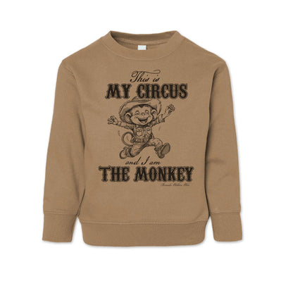 THIS IS MY CIRCUS, AND I AM THE MONKEY Western Toddler Sweatshirt