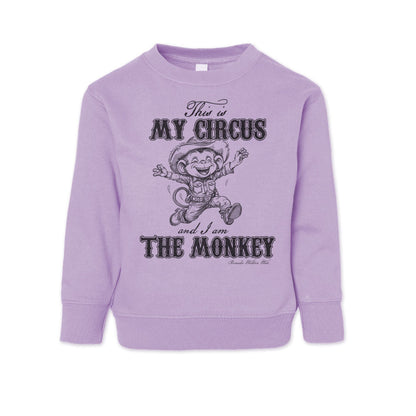 THIS IS MY CIRCUS, AND I AM THE MONKEY Western Toddler Sweatshirt