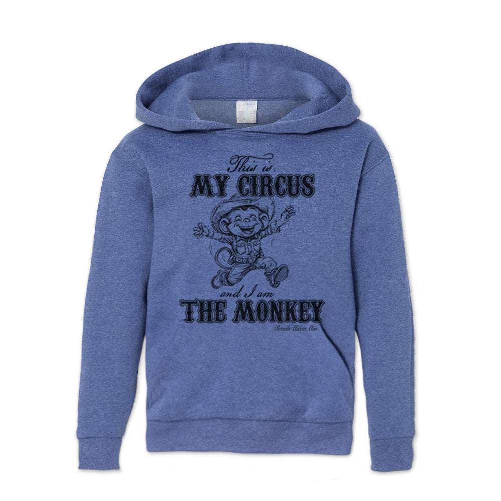 THIS IS MY CIRCUS AND I AM THE MONKEY Youth Western Pullover Hoodie