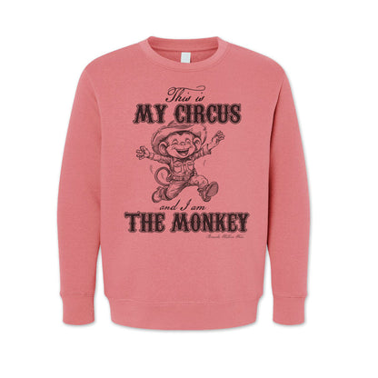 This Is My Circus And I Am The Monkey - Western Youth Sweatshirt