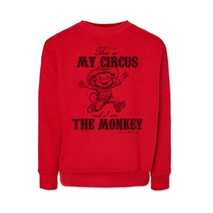 This Is My Circus And I Am The Monkey - Western Youth Sweatshirt