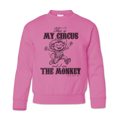 This Is My Circus And I Am The Monkey - Western Youth Sweatshirt
