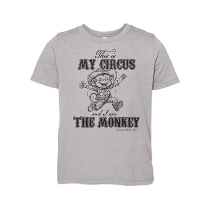 THIS IS MY CIRCUS AND I AM THE MONKEY Youth Western Tee