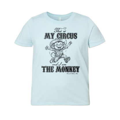 THIS IS MY CIRCUS AND I AM THE MONKEY Youth Western Tee