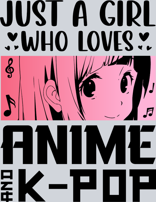 Girl Loves Anime Kpop Black - STK02246 (DTF Transfers)