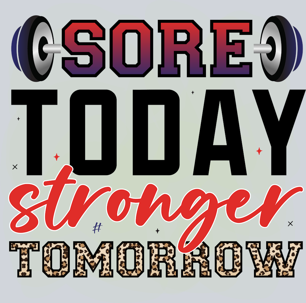 Sore Today Stronger Tomorrow 1 - STK06715 (DTF Transfers)