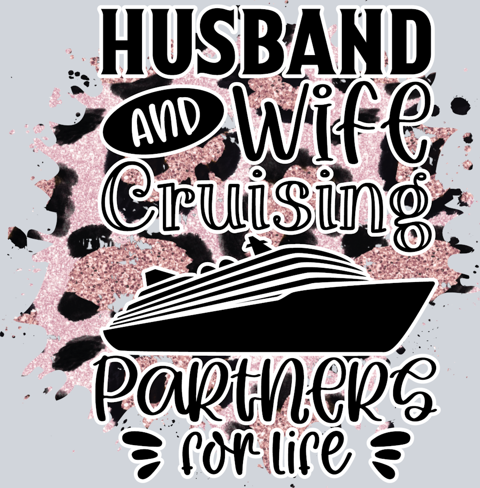 Husband And Wife Cruising Partners For Life - STK02832 (DTF Transfers)