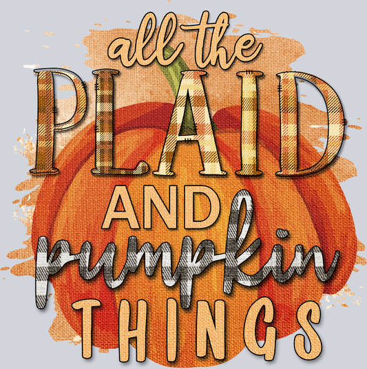 All The Plaid And Pumpkin Things - STK07116 (DTF Transfers)