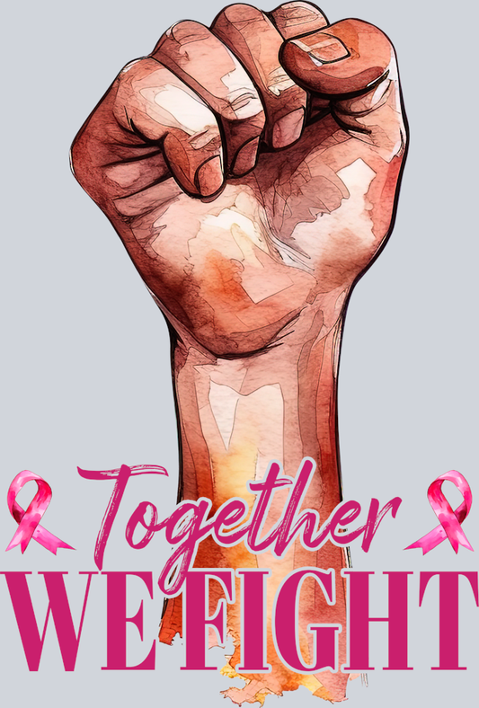 Together We Fight 2 - STK06882 (DTF Transfers)