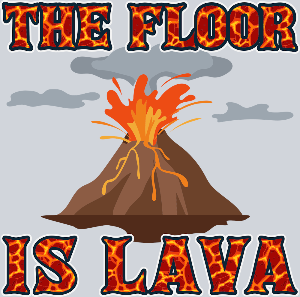 The Floor Is Lava - STK06056 (DTF Transfers)