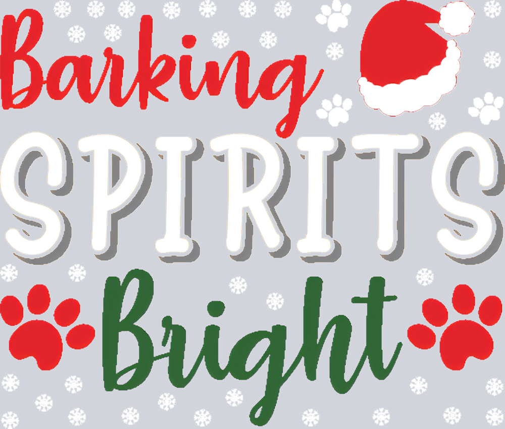 Pets Barking Spirits Bright - STK04817 (DTF Transfers)