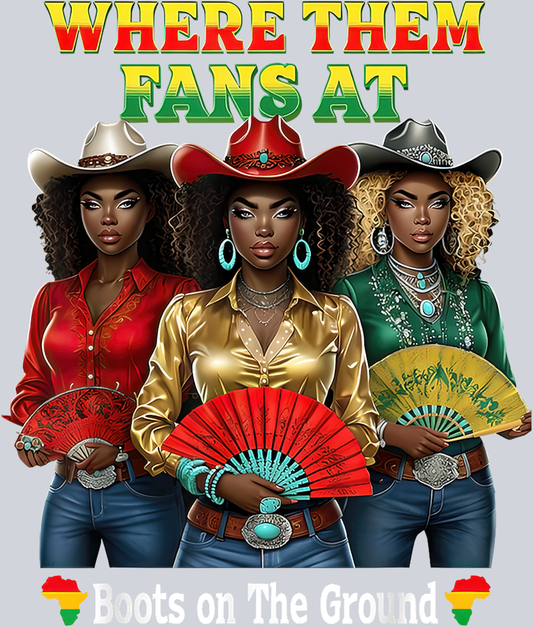 Where Them Fans At - Boots On The Ground 2 - STK06445 (DTF Transfers)
