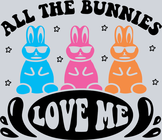 All The Bunnies Love Me Black - STK00115 (DTF Transfers)