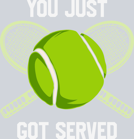 You Just Got Served 1 - STK06592 (DTF Transfers)