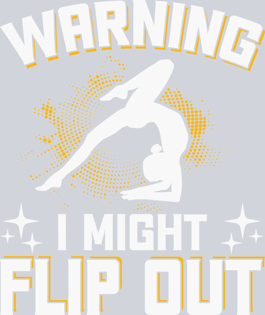 Warning I Might Flip Out 1 - STK07320 (DTF Transfers)