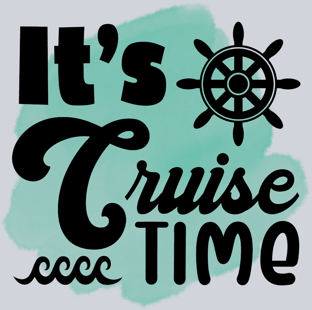It's Cruise Time - STK03256 (DTF Transfers)
