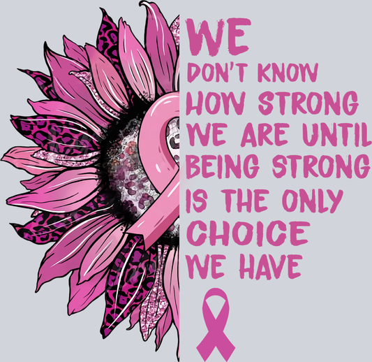 We Dont Know How Strong We Are BCA 2 - STK06886 (DTF Transfers)