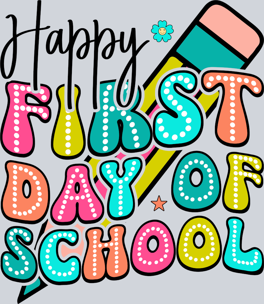 Happy First Day Of School 2 - STK02554 (DTF Transfers)